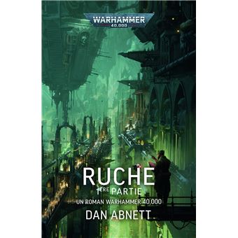 Warhammer 40,000 - Roman : Ruche – 1ère Partie (Français)(Broché)