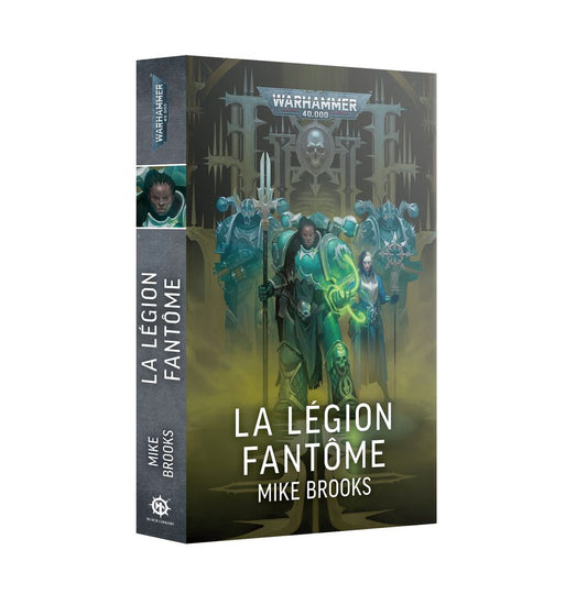 La Légion Fantôme (broché) – Un roman de l'Alpha Legion