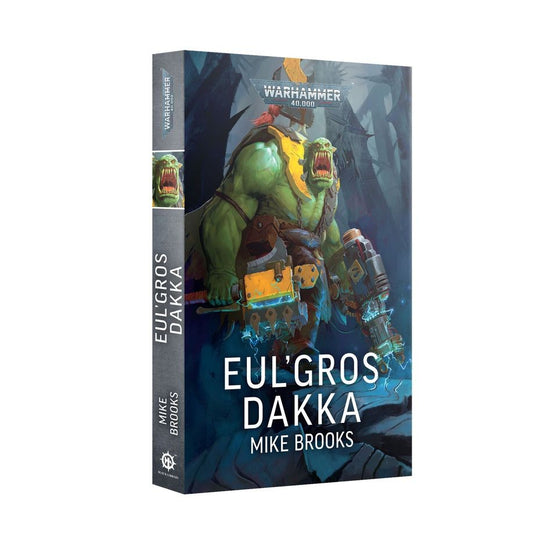 Warhammer 40k Eul' Gros Dakka (Livre Broché)