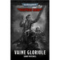 Warhammer 40,000 - Roman : Ciaphas Cain – Vaine Gloriole (Français)(Broché)